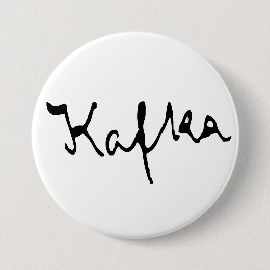 Franz Kafka Unterzeichnung Button (Vorderseite)