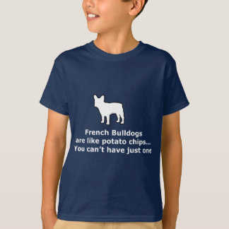Franzose-Stier-Hunde sind wie Kartoffelchips T-Shirt