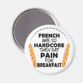 Franzosen essen Schmerzen für das Frühstück Funny  Magnet (Vorderseite/Rückseite)