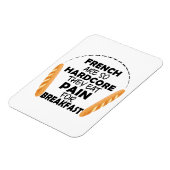 Franzosen essen Schmerzen für das Frühstück Funny  Magnet (Linke Seite)