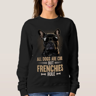 Franzosen regieren Coolen französischen Hund Bulld Sweatshirt