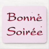 Französisch: Bonne Soiree Mouse Pad Mousepad (Vorne)