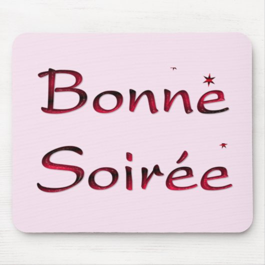 Französisch: Bonne Soiree Mouse Pad Mousepad (Vorne)