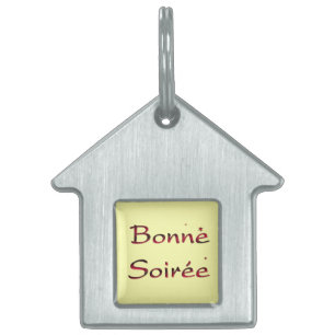 Französisch: Bonne Soiree Pet ID Tag Tiermarke