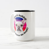 Französisch Bulldog lustiges Zitat Zwei-Tone-Tasse Zweifarbige Tasse (Vorderseite Links)