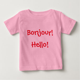 Französisch & Englisch Baby: "Bonjour!" und "Hallo Baby T-shirt