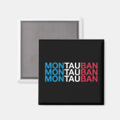 Französisch-Flagge MONTAUBAN Magnet (Vorderseite/Rückseite)