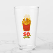 Französisch Fries So gut! Glas (Vorderseite)