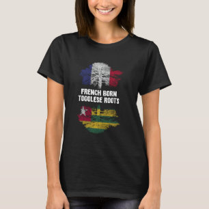 Französisch-Geborene togoische Roots Frankreich To T-Shirt