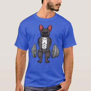 Französische Bulldogge Deadlifts Hunde Fitness Gew T-Shirt