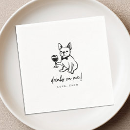 Französische Bulldogge Drinks on Me Hochzeitsservi Serviette