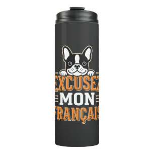 Französische Bulldogge Excusez Mon Franais Design Thermosbecher