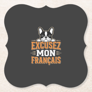 Französische Bulldogge Excusez Mon Franais Design Untersetzer