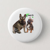 Französische Bulldogge Gute Freunde French Bulldog Button (Vorderseite)