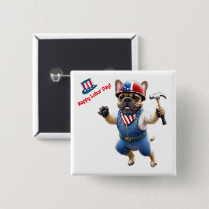 Französische Bulldogge Labor Day French Bulldog Button