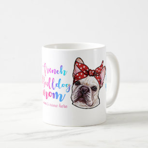 Französische Bulldogge Mama Muttertag Hunde Liebha Kaffeetasse