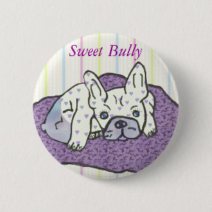 Französische Bulldogge Sweet Bully French Bulldog  Button