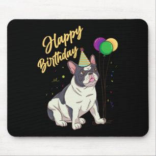 Französische Bulldogge zum Geburtstag Mousepad