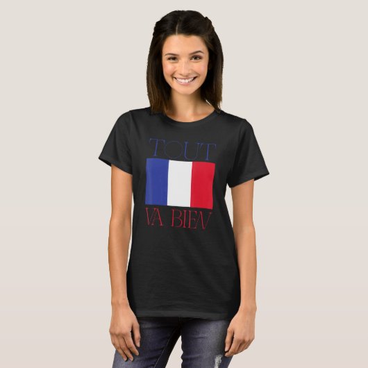 Französische Flagge Frankreich Roots Tout Va Bien T-Shirt (Vorne ganz)