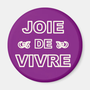 Französische Freude Phrasen"Joie de Vivre" am Magnet