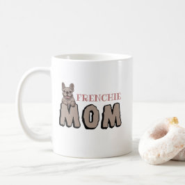 Französische Mama Bulldog Lover Brown Kaffeetasse