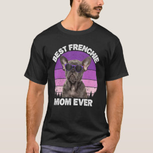 Französische Mama Bulldogge für Mama Frauen Hund 1 T-Shirt