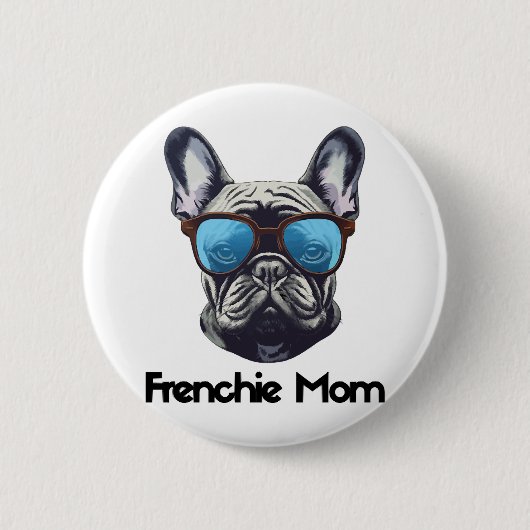 Französische Mama Lustiger Französischer Bulldogge Button (Vorderseite)