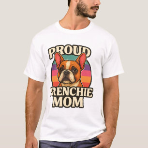 Französische Mama Süße Französische Bulldogge Hund T-Shirt