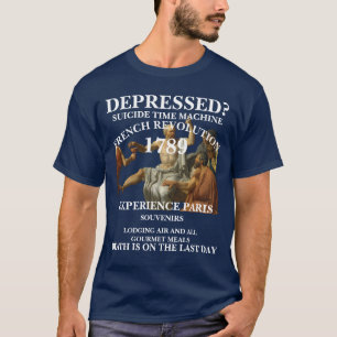 FRANZÖSISCHE REVOLUTION ZEITMASCHINE URLAUB 1789 F T-Shirt