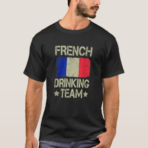 Französische Trinkmannschaft Frankreich Flagge Lus T-Shirt