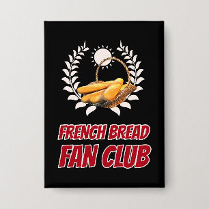 Französischer Brot-Fan-Club Lustiger Foodie-Humor Button