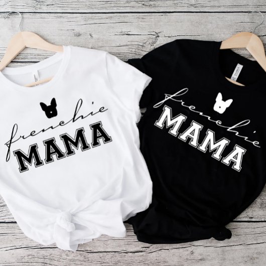 Französischer Bulldog Frenchie Mama White T-Shirt