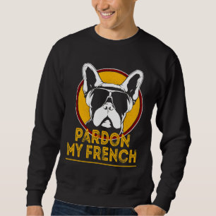 Französischer Bulldog Funny Frenchie Dog Besitzer  Sweatshirt