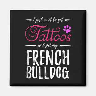 Französischer Bulldog Hund Lover Tattoo Funny Dog Magnet