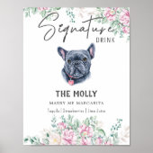 Französischer Bulldog-Hund Signature Drink-Zeichen Poster (Vorne)