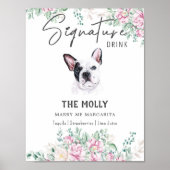 Französischer Bulldog-Hund Signature Drink-Zeichen Poster (Vorne)