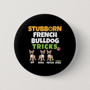 Französischer Bulldog Tricks I Dog Lover I Fun Fre Button
