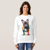 Französischer Bulldog Vibranful und farbenfroh Sweatshirt (Vorne ganz)