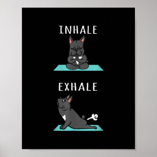 Französischer Bulldog Yoga Inhale Exhale Funny Dog Poster