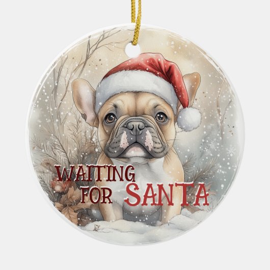 Französischer Bulldogge Weihnachten Gewartet für S Keramik Ornament (Vorne)