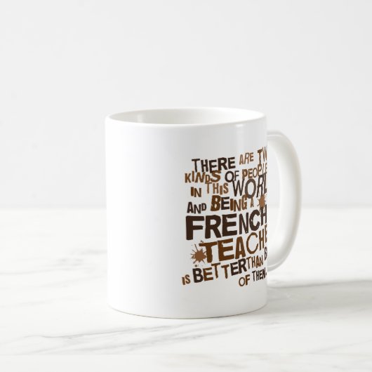 Französischer Lehrer-Geschenk Kaffeetasse (VorderseiteRechts)