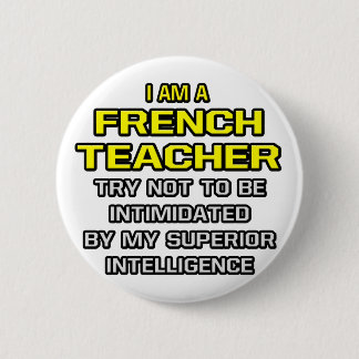 Französischer Lehrer... Überlegene Intelligenz Button