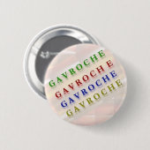 Französischer Text: GAVROCHE G A V R O C H Button (Vorne & Hinten)