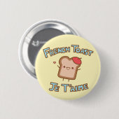 Französischer Toast-Knopf Button (Vorne & Hinten)