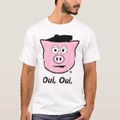 Französisches Schwein. Oui, oui. T-Shirt (Vorderseite)