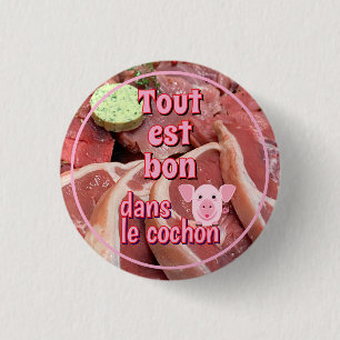 Französisches Sprichwort über Schweine Button