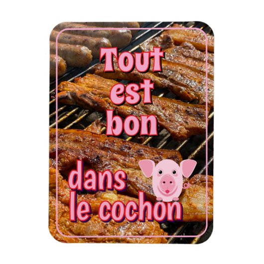 Französisches Sprichwort über Schweine Magnet (Vertikal)