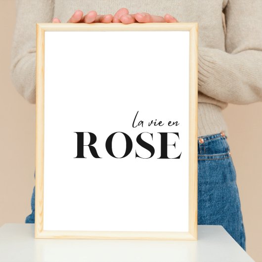 Französisches Zitat "La vie en Rose" Poster