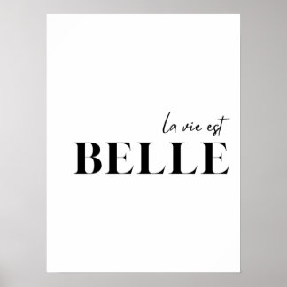 Französisches Zitat "La vie est belle" Poster