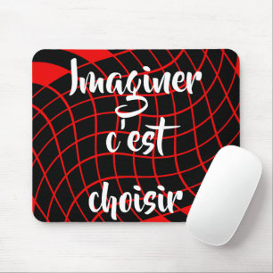 Französisches Zitat Sich etwas vorzustellen bedeut Mousepad